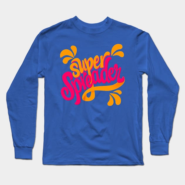 SuperSpreader Long Sleeve T-Shirt by dynamoe